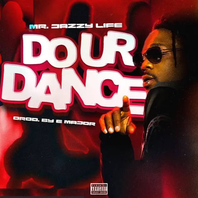 Mr Jazzy Life – “Do Ur Dance”