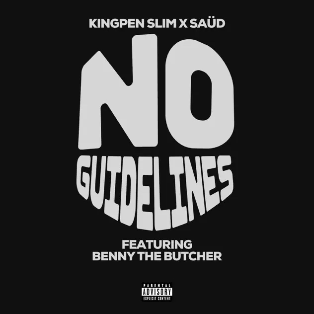 Kingpen Slim & Saüd Feat. Benny The Butcher – “No Guidelines”