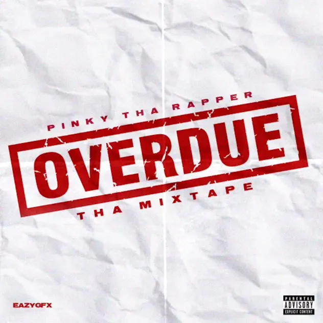 PINKYTHARAPPER – ‘Overdue Tha Mixtape’ (Stream)